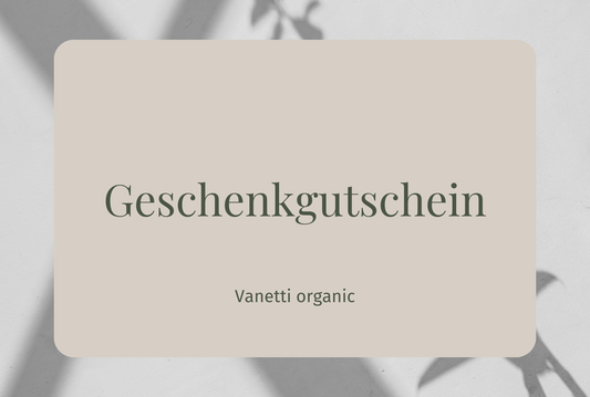 Vanetti organic Gutschein